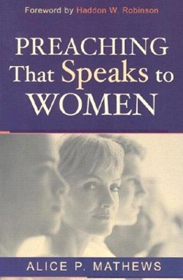 Preaching That Speaks To Women (Paperback)