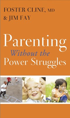 Parenting Without the Power Struggles (Paperback)