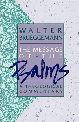 The Message of the Psalms (Paperback)