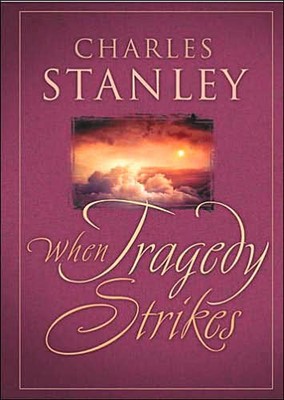 When Tragedy Strikes (Hard Cover)