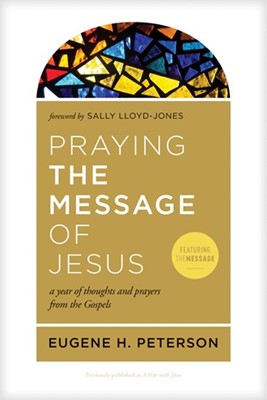 Praying the Message of Jesus (Paperback)