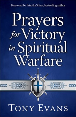 Prayers For Victory In Spiritual Warfare (Paperback)