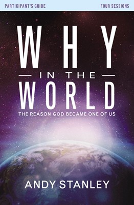 Why In The World Participant's Guide With DVD (Paperback w/DVD)