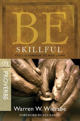 Be Skillful (Proverbs) (Paperback)