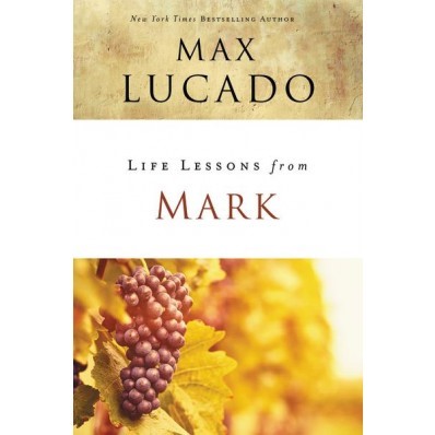 Life Lessons From Mark (Paperback)