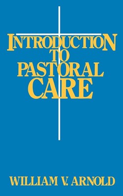 Introduction to Pastoral Care (Paperback)