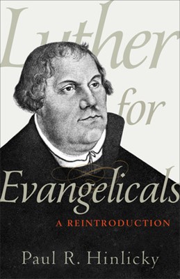 Luther For Evangelicals (Paperback)