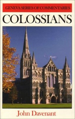 Colossians - Geneva Series of Commentaries (Cloth-Bound)