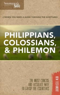 Shepherd's Notes: Philippians, Colossians, Philemon (Paperback)