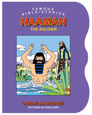 Famous Bible Stories Naaman The Soldier (Board Book)