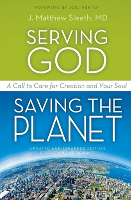 Serving God, Saving The Planet (Paperback)