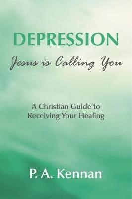 Depression: Jesus Is Calling You (Paperback)