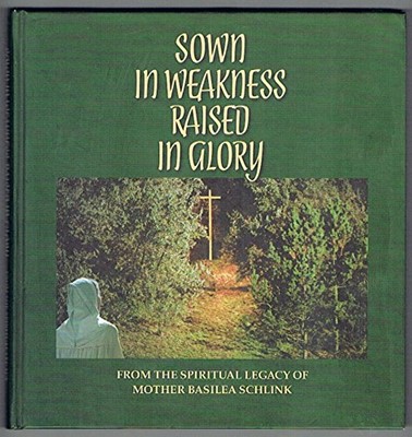 Sown In Weakness, Raised In Glory (Hard Cover)