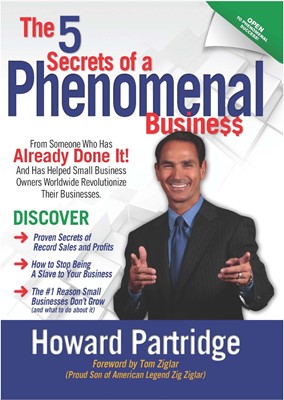 The 5 Secrets Of A Phenomenal Business (Paperback)