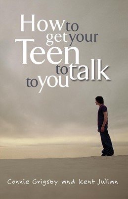 How to Get your Teen to Talk (Paperback)