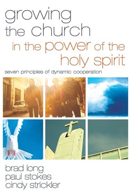 Growing The Church In The Power Of The Holy Spirit (Paperback)