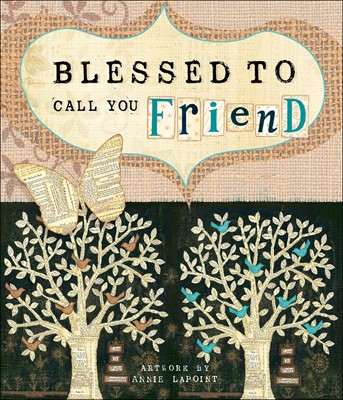 Blessed To Call You Friend (Hard Cover)
