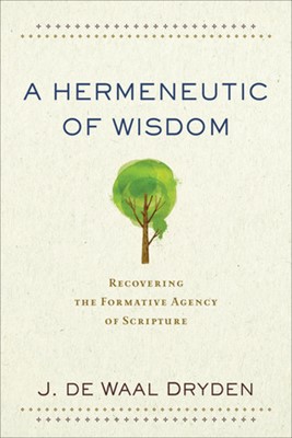 Hermeneutic Of Wisdom, A (Paperback)