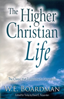 The Higher Christian Life (Paperback)