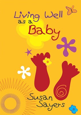 Living Well as a Baby (Hard Cover)