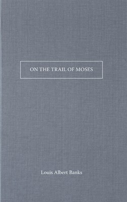 On The Trail Of Moses (Paperback)