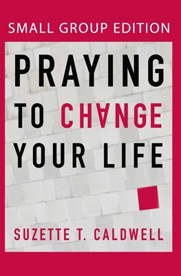 Praying To Change Your Life (Student Edition) (Paperback)
