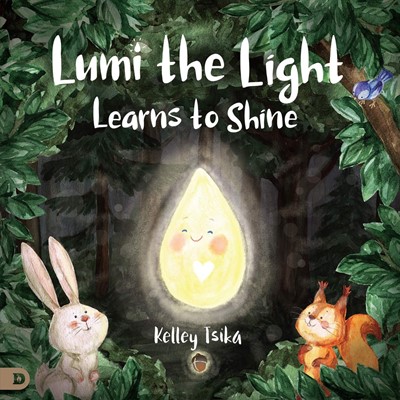 Lumi the Light Learns to Shine (Hard Cover)