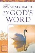 Transformed By God's Word (Paperback)