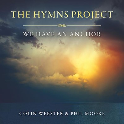 Hymns Project, The: We Have An Anchor CD (CD-Audio)