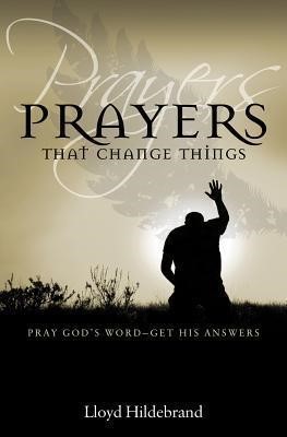 Prayers That Change Things (Paperback)