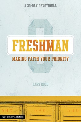 Freshman: Making Faith Your Priority (Paperback)