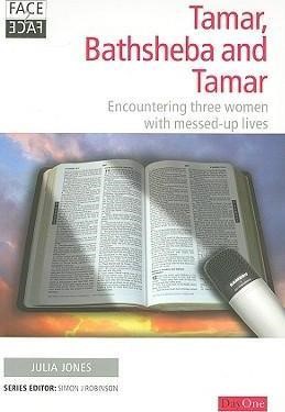 Face2Face: Tamar, Bathsheba and Tamar (Paperback)