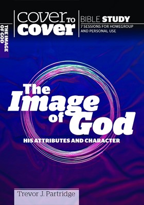 The Cover To Cover Bible Study: Image Of God (Paperback)