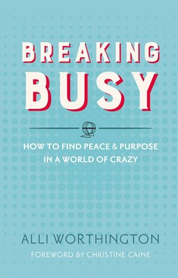 Breaking Busy (Paperback)