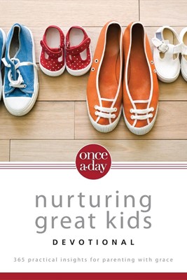 Once-A-Day Nurturing Great Kids Devotional (Paperback)