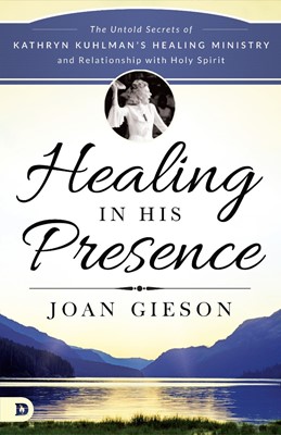 Healing In His Presence (Paperback)