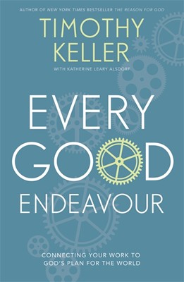 Every Good Endeavour (Paperback)