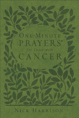 One-Minute Prayers for Those with Cancer (Leather Binding)