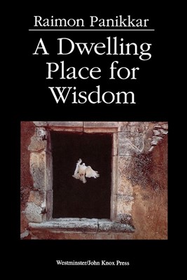 Dwelling Place for Wisdom, A (Paperback)
