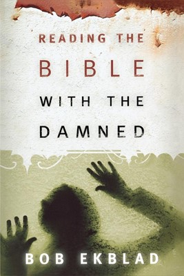 Reading the Bible with the Damned (Paperback)