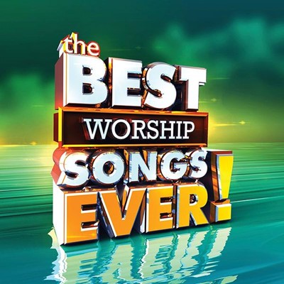 The Best Worship Songs Ever! CD (CD-Audio)