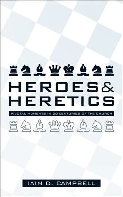 Heroes And Heretics (Paperback)