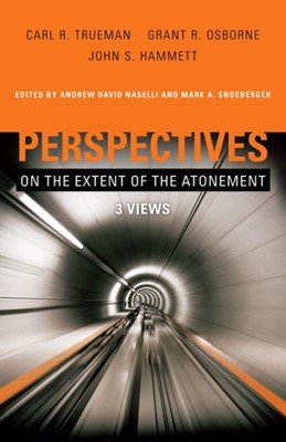 Perspectives On The Extent Of The Atonement (Paperback)