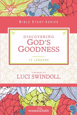 Discovering God's Goodness (Paperback)