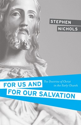 For Us And For Our Salvation (Paperback)