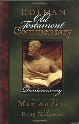 Holman Old Testament Commentary - Deuteronomy (Hard Cover)