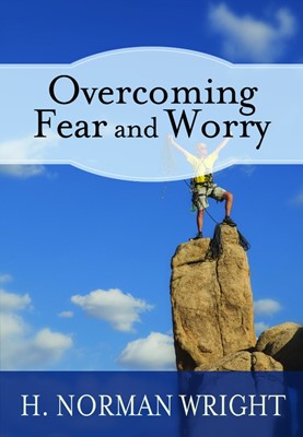 Overcoming Fear & Worry (Paperback)