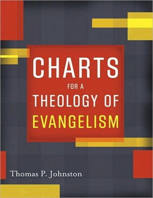 Charts For A Theology Of Evangelism (Paperback)