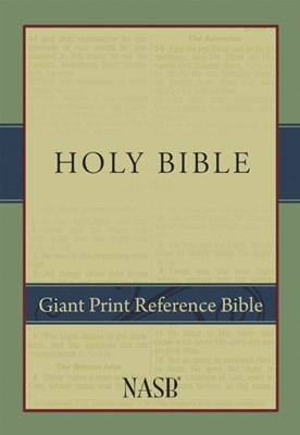NASB Giant-Print Reference Bible (Hard Cover)