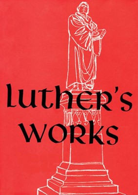 Luther's Works, Volume 11 (Lectures on the Psalms II) (Hard Cover)